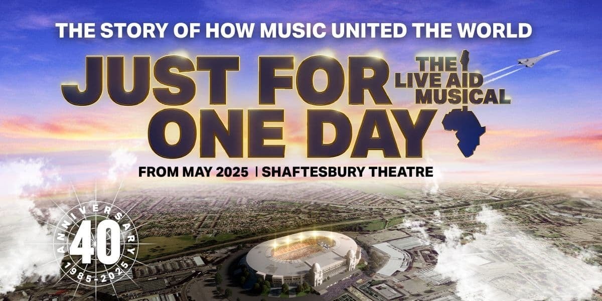 Just For One Day - The Live Aid Musical